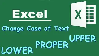 2 Ways to Change Case of Text in Excel (Lowercase, Uppercase, Propercase)