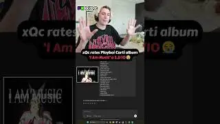 xQc RATES Playboi Carti 'I Am Music' Album 😭 
