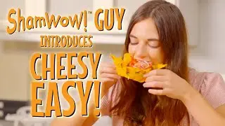 Official Cheesy Easy™ Commercial (with The Shamwow Guy)