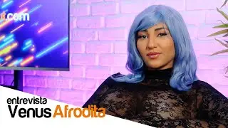 Venus Afrodita - Entrevista | La Gaceta Uncut