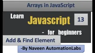 Arrays in JavaScript - Part - 13 || Add an Element | Find an Element