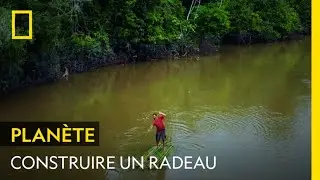 Construire un radeau en pleine jungle | À L’ÉPREUVE D'UNE TRIBU