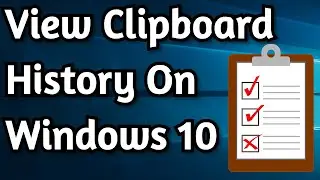 How to Enable & View Clipboard History on Windows 10