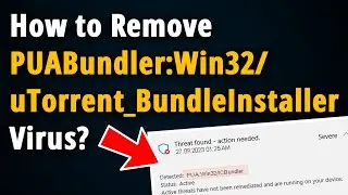 How to Remove PUABundler Win32 uTorrent BundleInstaller?