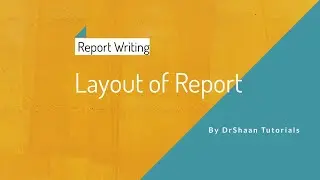 Part 2:  Layout of Report