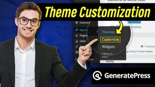 GeneratePress Theme Customization in 2024 - Step by Step