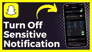 How To Turn Off Time Sensitive Notifications On Snapchat (Easy)