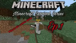 Minecraft Survival Series #1 - Malas ng unang araw (Tagalog Subtitle)