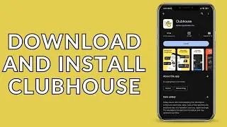 Clubhouse App Install: How to Download Clubhouse on Android?