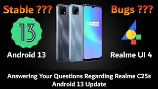 Answering Your Questions Regarding Realme C25s Android 13 Update