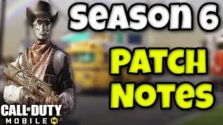 HUGE SEASON 6 UPDATE PATCH NOTES for COD Mobile!! - NEW SNIPER, MSMC BUFF, NEW MAPS, and More!