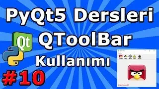 PyQt5 dersleri #10 QToolBar Özellikleri ve Kullanımı - Araç Kutusu