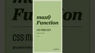 Decoding the CSS max() Function for Responsive Web Designs