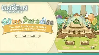 Genshin Impact - Welcome to Slime Paradise!!! | Web Event Details