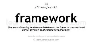 Pronunciation of Framework | Definition of Framework
