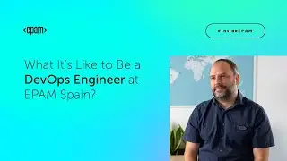 Discover EPAM Spain – A Story of a DevOps Engineer
