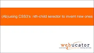 (Ab)using CSS3's :nth-child selector to invent new ones