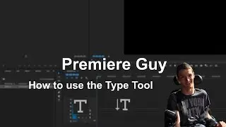 Premiere Pro CC - How to use the Type Tool