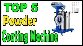 Top 5 Best Powder Coating Machine Review 2024