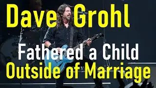 Dave Grohl Reveals Shocking News: Fathered a Child Outside of Marriage | Dave Grohl | Jordyn Blum