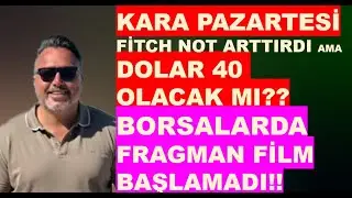 KARA PAZARTESİ!!! | Dolar 40 tl our mu? | Borsalarda ÇÖKÜŞ  sadece FRAGMAN  FİLM BAŞLAMADI!