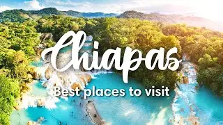 CHIAPAS, MEXICO | 7 Best Places To Visit In Chiapas, Mexico