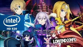 Sword Art Online Last Recollection Intel HD 520 Low End PC | Low End Config