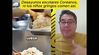 🇰🇷 Desayunos escuelas 😱  #CoreaDelSur, Ni los niños 😭  gringos comen así. #videoreacción