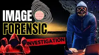 Unlocking the Secrets: A Journey into Image Forensics | forensic science | hacker vlog