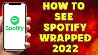 How To See Spotify Wrapped 2022 | How To Find Your Spotify Wrapped | Spotify Wrapped 2022