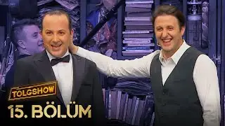 Tolgshow - 15. Bölüm | İlker Ayrık