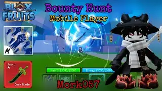 Dark Blade  Bounty Hunt | Mobile Player /  Blox Fruits