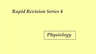 Physiology Rapid Revision Series 4