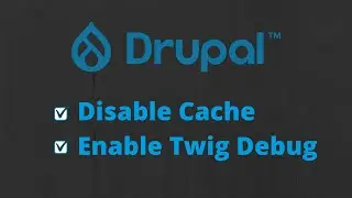 How to Disable Drupal 9 Cache and Enable Twig Debug Mode | Drupal Dev Mode