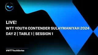 LIVE! | T1 | Day 2 | WTT Youth Contender Sulaymaniyah 2024 | Session 1