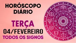 HORÓSCOPO DO DIA - TERÇA DIA 04/02/25 - PREVISÕES PARA TODOS OS SIGNOS