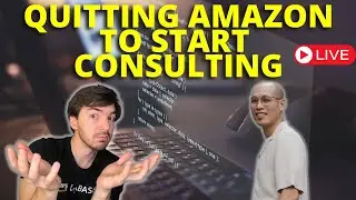 How To Deliver Value To Clients - Talking To Matt Chung About Quitting Amazon To Consult