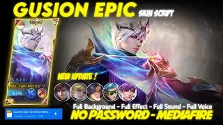 Gusion Epic Soul Revelation Skin Script No Password Mediafire Full Effect Voice Sound New Update