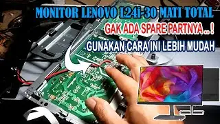 Cara memperbaiki monitor Lenovo L24i-30 mati total