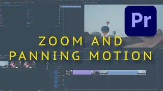 Create ZOOM And PANNING Animation With Keyframes in Adobe Premiere Pro CC 2020