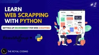 Web Scrapping with Python using BeautifulSoup | Setting up Environment for Web Scrapping 