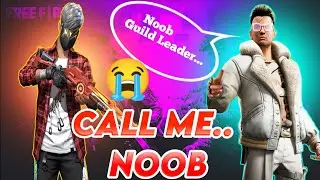 CALL ME NOOB | GUILD MEMBER CALL ME NOOB