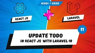 Update Todo in react with Laravel | ReactJS with Laravel 10  | class#11