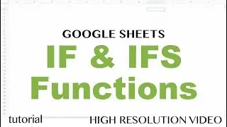 Google Sheets IF & IFS Functions - Formulas with If, Then, Else, Else If Statements