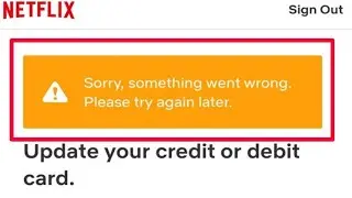 Fix Netflix Sorry Something Went Wrong Please try again later | netflix something went wrong