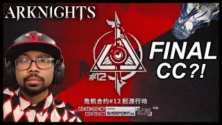 THE FINAL CC?! | Arknights Contingency Contract#12 Basepoint PV Reaction!