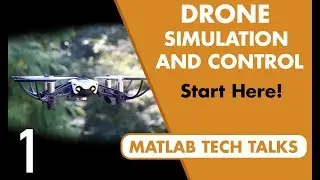 Drone Simulation and Control, Part 1: Setting Up the Control Problem