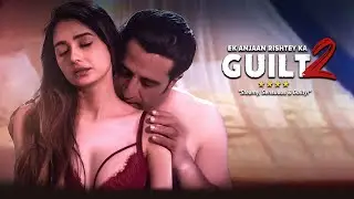 Ek Anjaan Rishtey Ka Guilt 2 Trailer - Leena Jumani - Shoib Nikash Shah - Latest Hindi Movie 2022