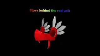 [ROBLOX] The Story Behind The RedValk (How to get the Red Valk)
