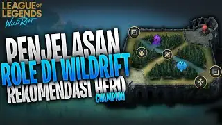 Beda Dengan Mobile Legends , Begini Pembagian Role di Wild Rift Indonesia